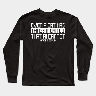 AI Quote Long Sleeve T-Shirt